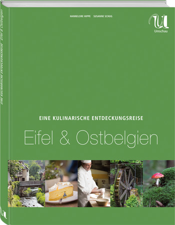 „Eine Kulinarische Entdeckungsreise Eifel & Ostbelgien“
